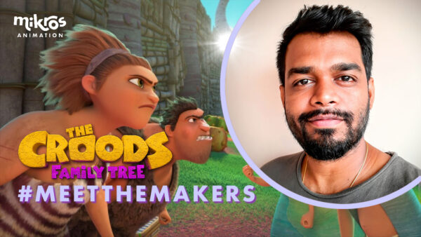 Meet The Makers | Parthiban Sundaram, Lighting & Compositing Lead, talks about his experience on The Croods: Family Tree