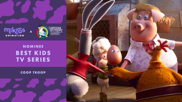 Coop Troop is nominated for Best Kids TV at Pulcinella Awards!